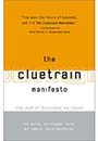 Cluetrain Manifesto by Christopher Locke
